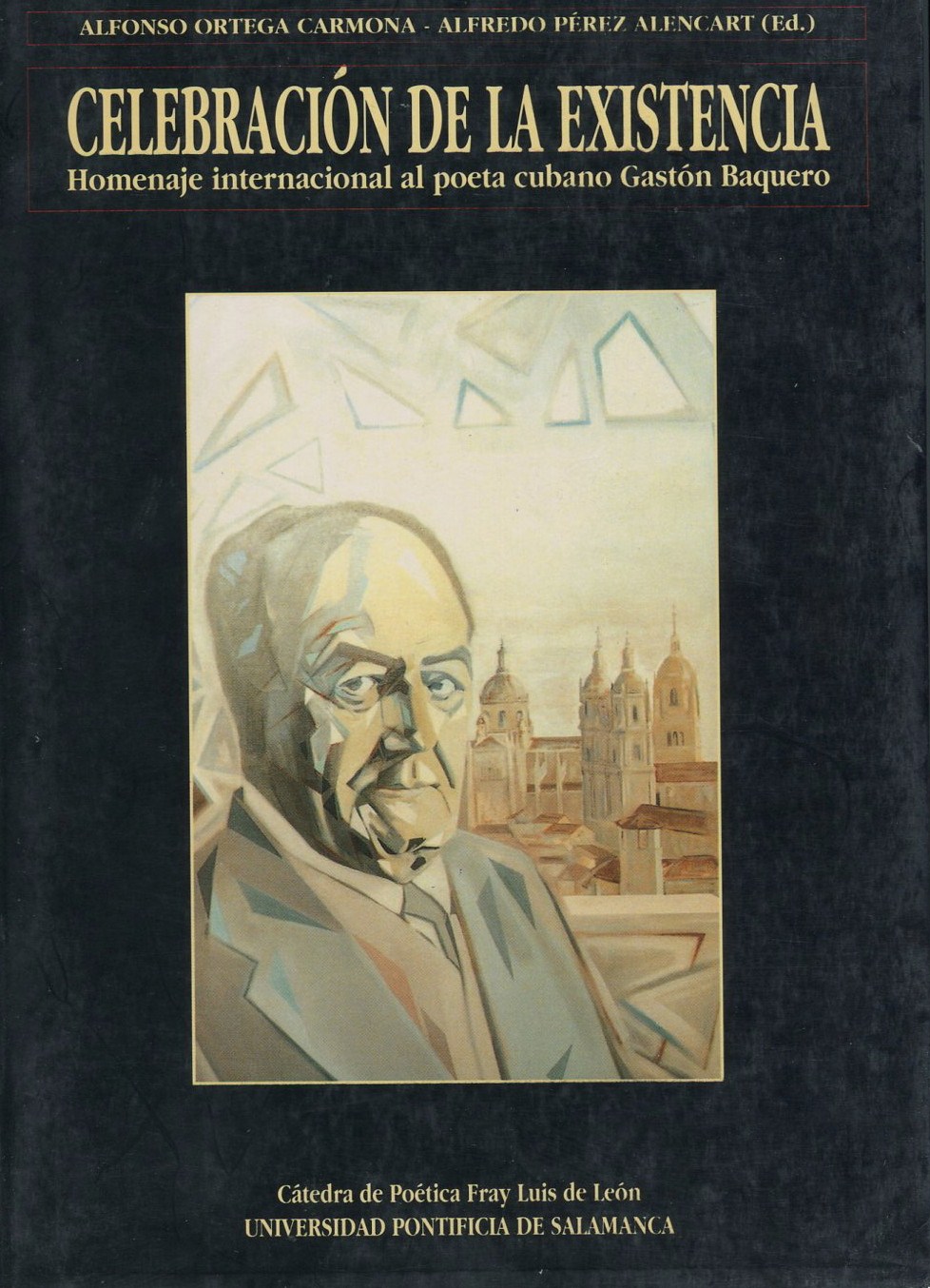 5-celebracion-de-la-existencia-edicion-de-a-ortega-y-de-a-p-alencart-salamanca-1994