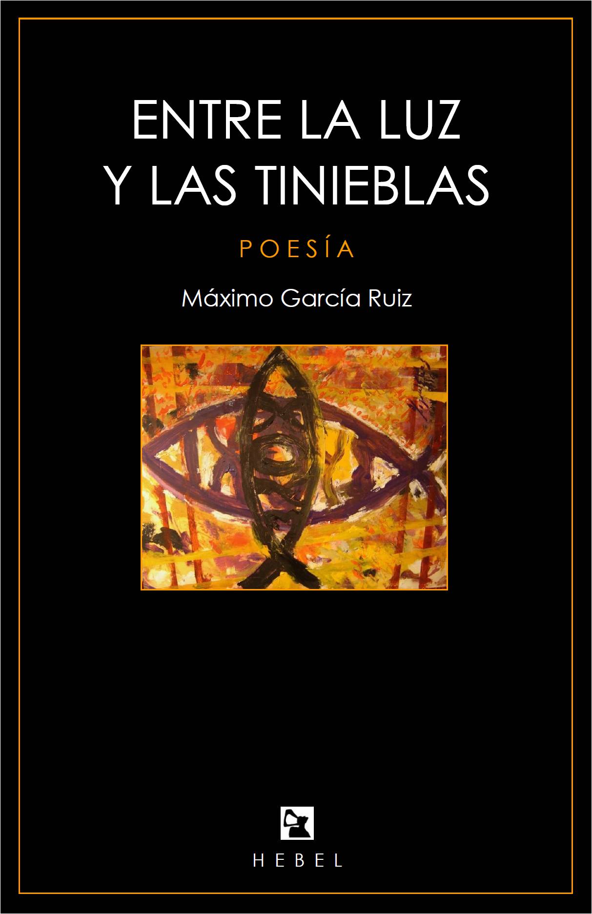 2 Portada de 'Entre la luz y las tinieblas', con el Icthus de Miguel Elías